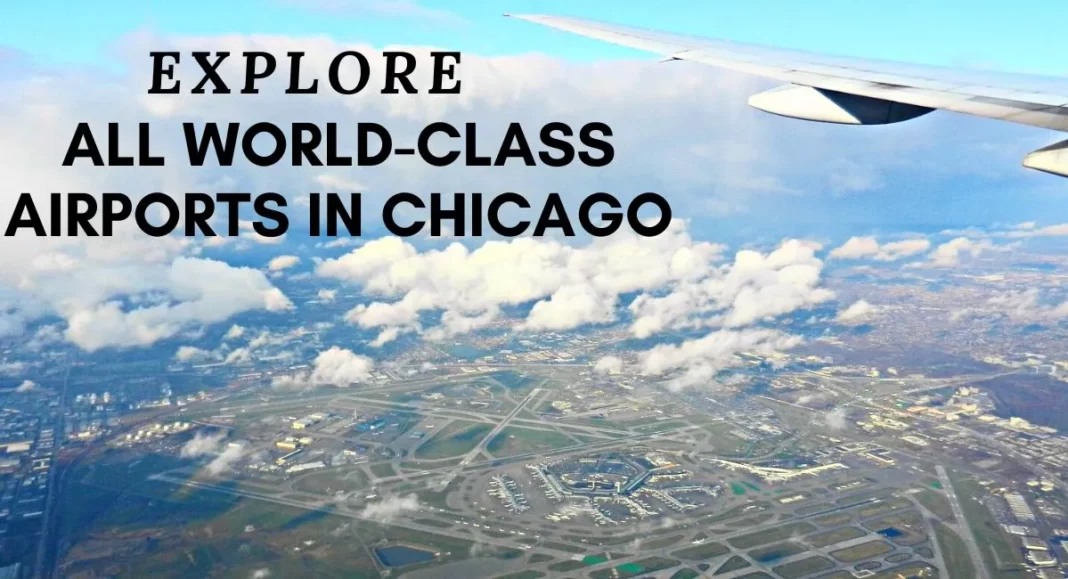 explore-all-airports-in-chicago-illinois-aviatechchannel