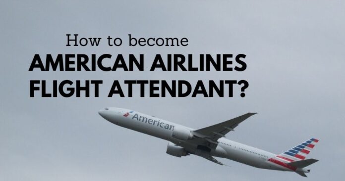 become-american-airline-flight-attendant-aviatechchannel