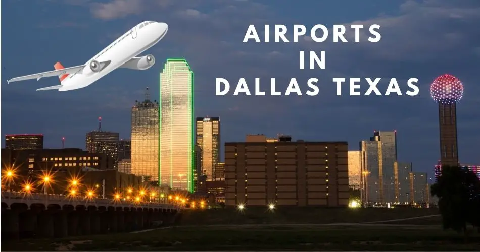 Airports In Dallas Texas Aviatechchannel 