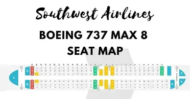 Southwest Boeing 737 Max 8 Seat Map Explore Boeing 737 Max 8 Seat Map & Airline Configurations