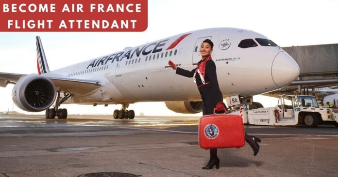 become-air-france-flight-attendant-aviatechchannel