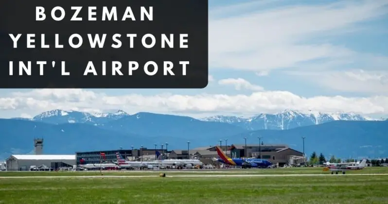Bozeman Yellowstone International Airport West Yellowstone Airports Aviatechchannel 798x420 