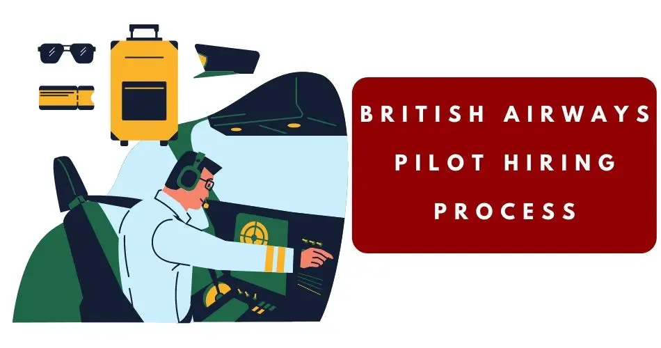 british airways pilot hiring process aviatechchannel