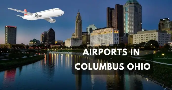 major-airports-in-columbus-ohio-aviatechchannel