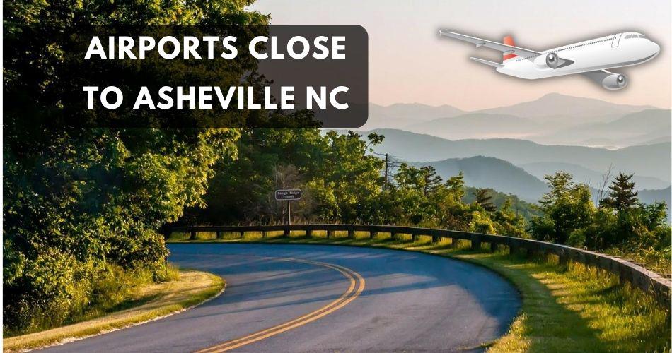 Top 8 airports near asheville, nc map 2022