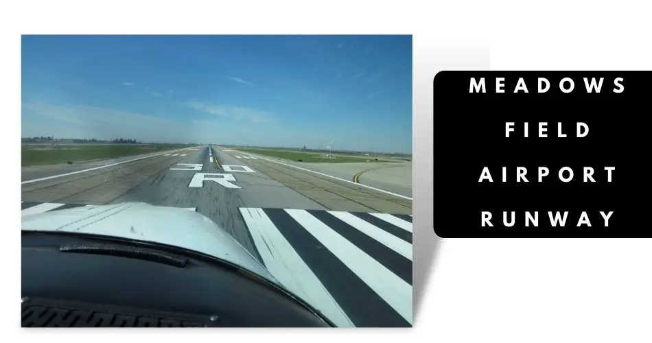 meadows field airport runway aviatechchannel