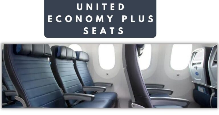 United Airlines Economy Plus Cabin Service [Latest 2023]