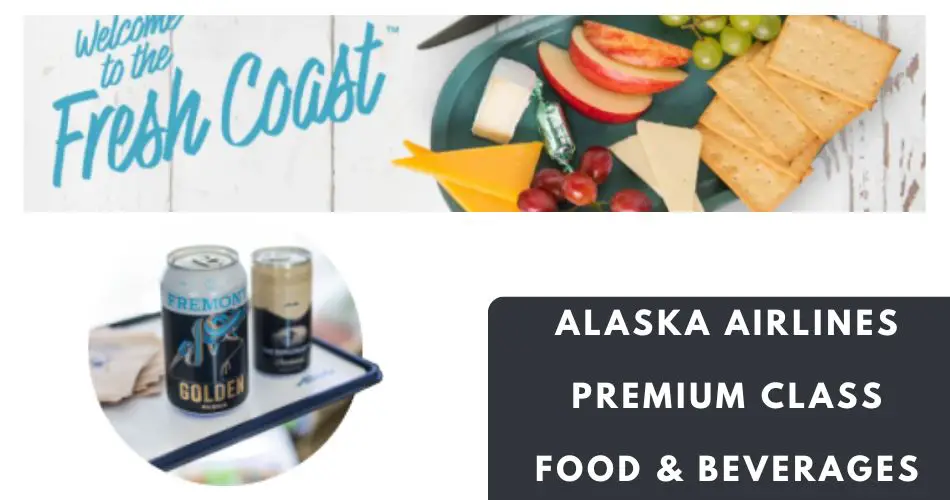 alaska airlines premium class food and drinks aviatechchannel