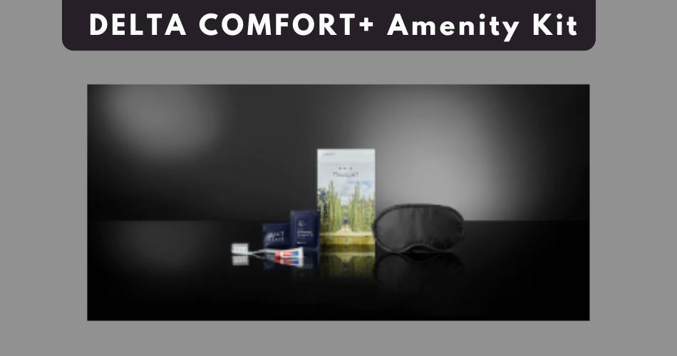 delta comfort plus amenity kit aviatechchannel