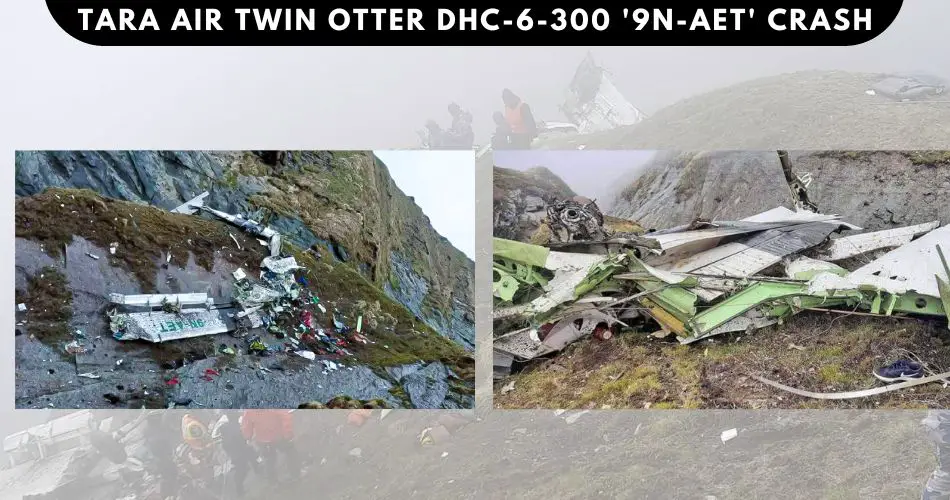 tara air twin otter dhc 6 300 crash aviatechchannel