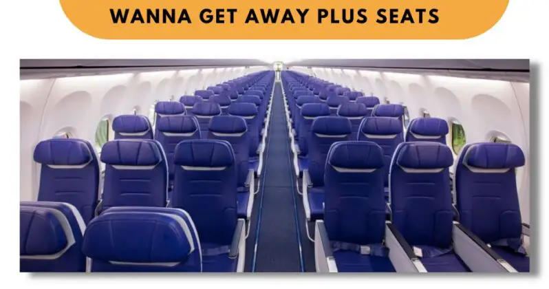 What Is Wanna Get Away Plus On Southwest Airlines? Explore Features
