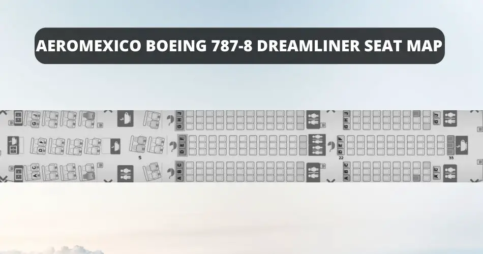 aeromexico-boeing-787-8-dreamliner-seat-map-aviatechchannel
