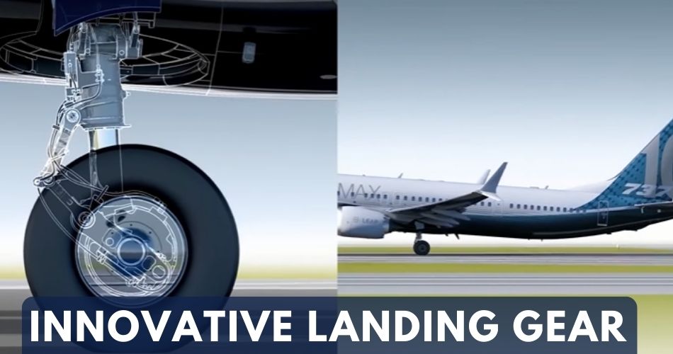 boeing 737 max 10 innovative landing gears aviatechchannel
