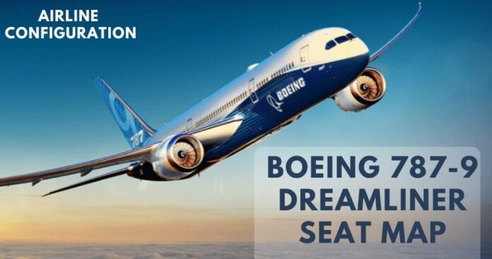 explore-boeing-787-9-dreamliner-seat-map-aviatechchannel