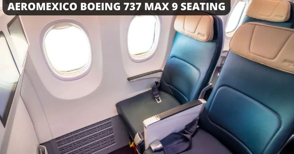 aeromexico boeing 737 max 9 seat map aviatechchannel