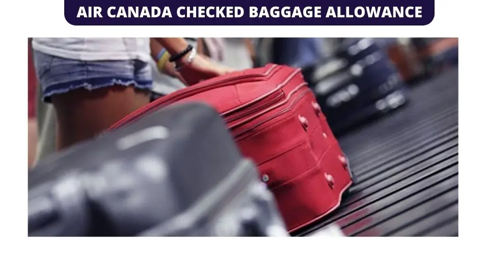 air-canada-baggage-allowance-for-checked-bags-aviatechchannel