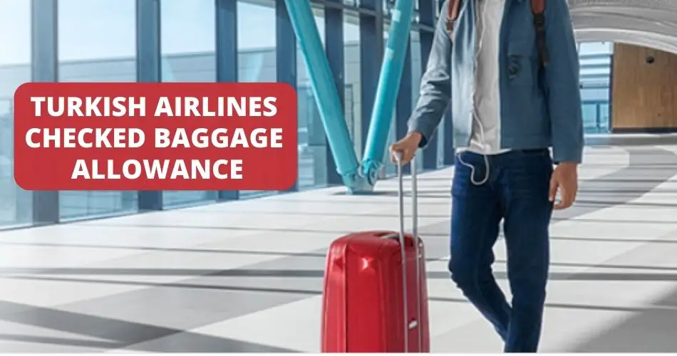 turkish airlines checked baggage allowance aviatechchannel