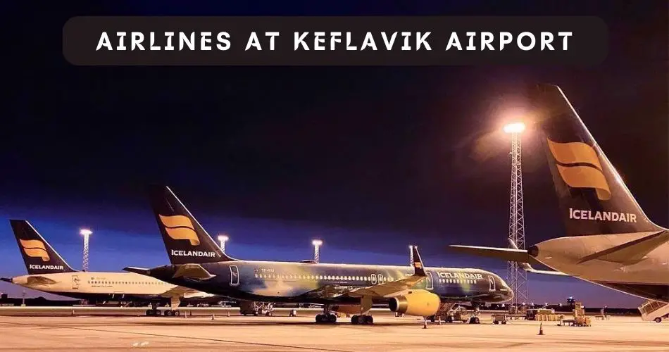 airlines at keflavik airport aviatechchannel