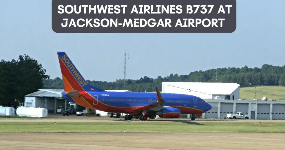 southwest airlines b737 at jackson medgar airport aviatechchannel
