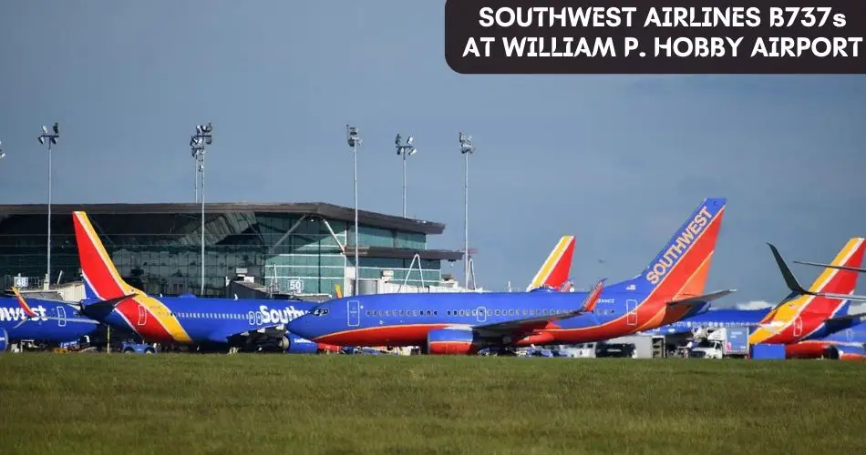 southwest airlines b737s at william p hobby airport aviatechchannel