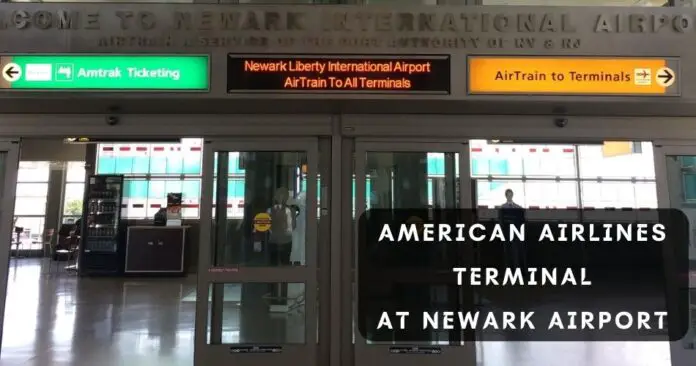 find-american-airlines-terminal-at-newark-airport-aviatechchannel