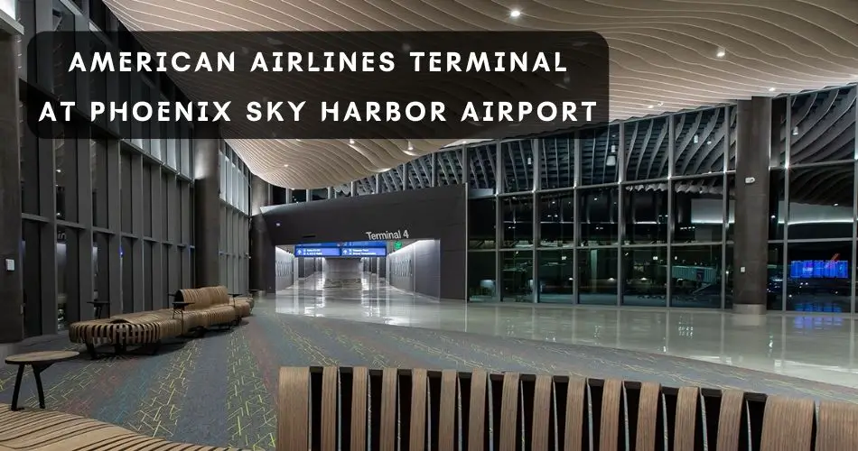 what-terminal-is-american-airlines-at-sky-harbor-airport-aviatechchannel