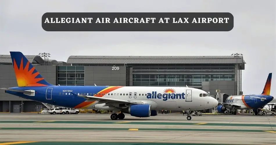 allegiant-aircraft-at-lax-airport-aviatechchannel
