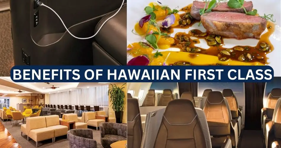 benefits of first class on hawaiian airlines aviatechchannel
