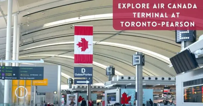 discover-air-canada-terminal-in-toronto-airport-aviatechchannel