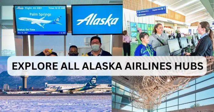 explore-alaska-airlines-hubs-aviatechchannel