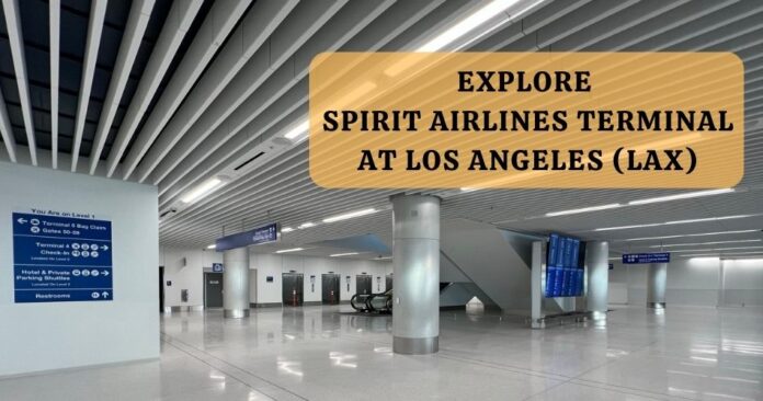 explore-spirit-airlines-terminal-at-lax-airport-aviatechchannel