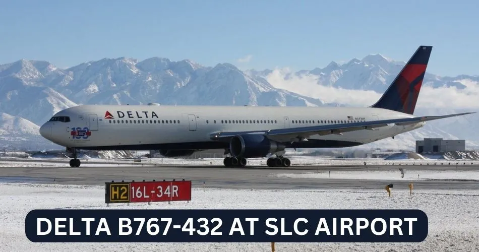 delta boeing 767 432 at slc airport aviatechchannel