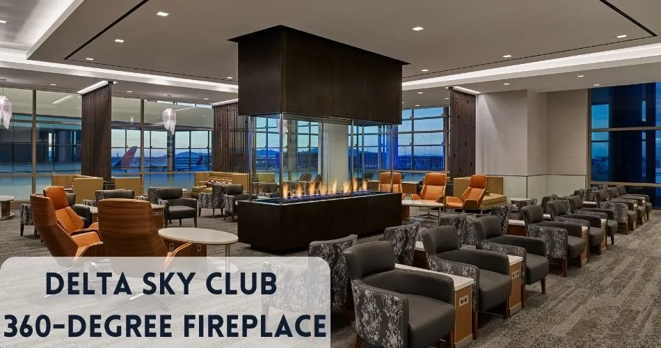 delta sky club 360 degree fireplace aviatechchannel