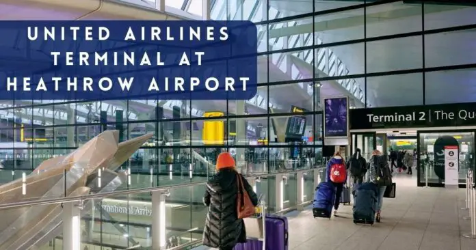discover-united-airlines-terminal-at-london-heathrow-aviatechchannel
