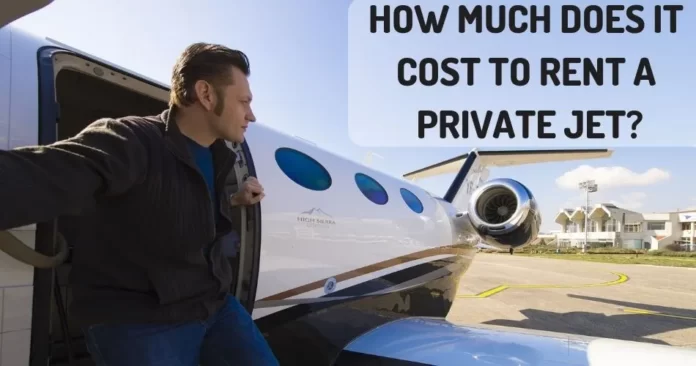 find-out-how-much-it-costs-to-rent-a-private-jet-aviatechchannel