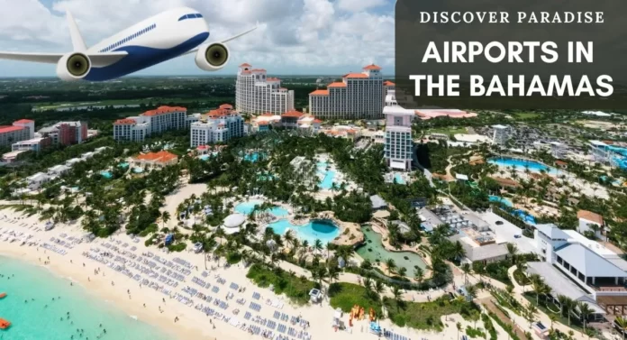 explore-all-airports-in-the-bahamas-aviatechchannel