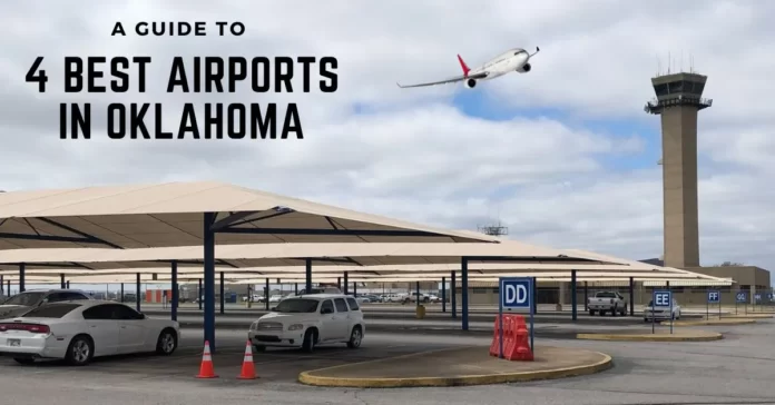 best-airports-in-oklahoma-aviatechchannel