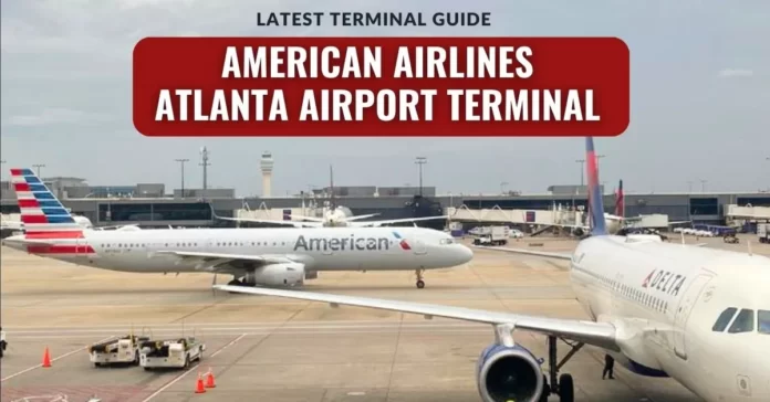 american-airlines-atlanta-terminal-guide-aviatechchannel