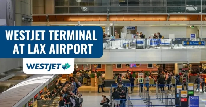 westjet-terminal-at-lax-airport-aviatechchannel