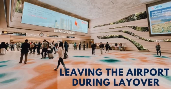 can-you-leave-the-airport-during-a-layover-aviatechchannel