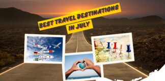 Best-Travel-Destinations-In-July-aviatechchannel