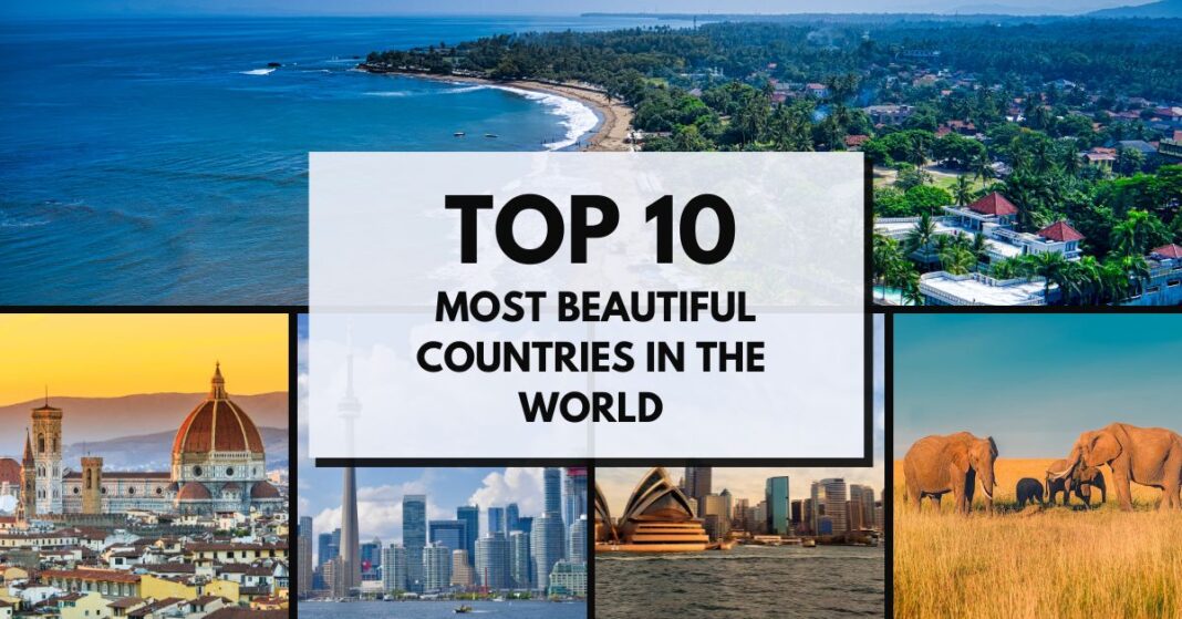 Top-10-Most-Beautiful-Countries-In-The-World-aviatechchannel