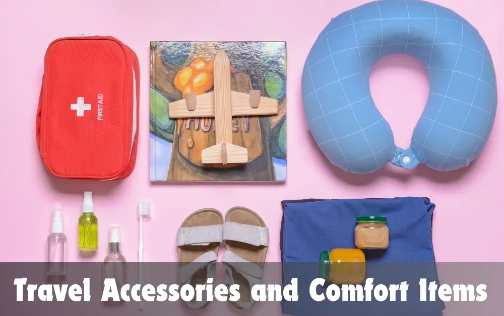 Travel Accessories and Comfort Items